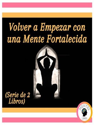 cover image of Volver a Empezar con una Mente Fortalecida (Serie de 2 Libros)